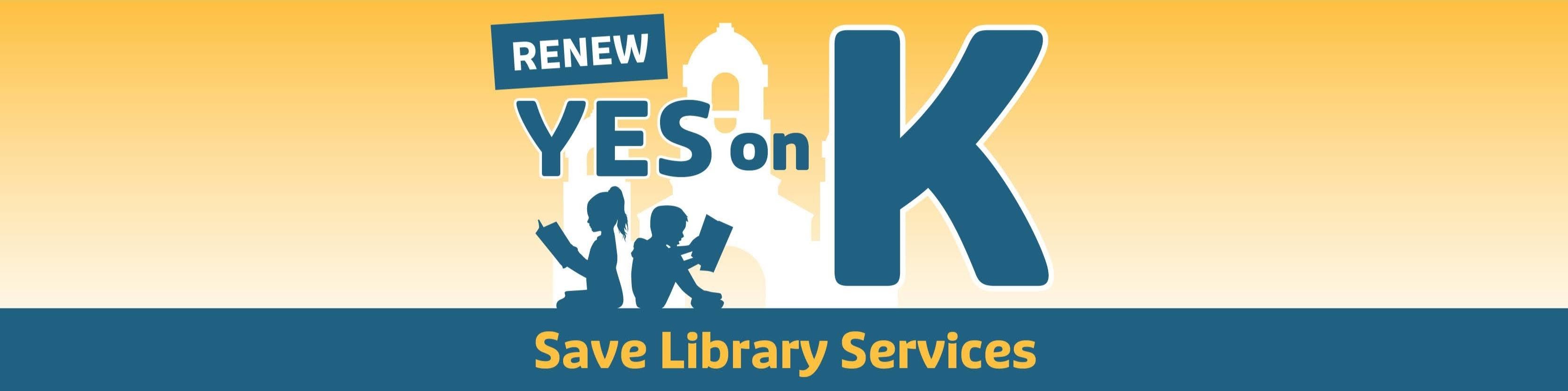 Yes on K – Save Library Services
